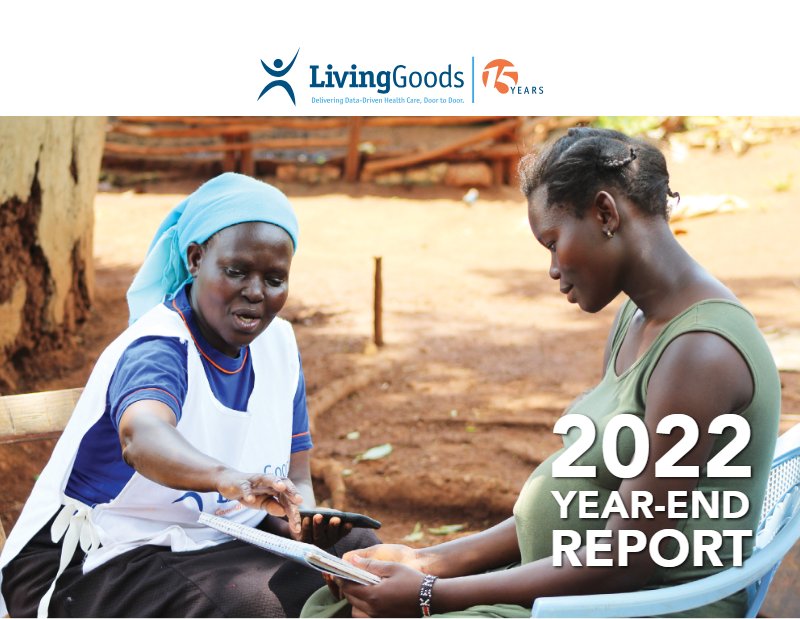 Living Goods 2022 Year End Report