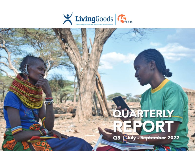 Living Goods Q3 2022 Stakeholder Report Final